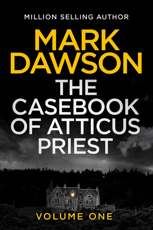 The Casebook of Atticus Priest